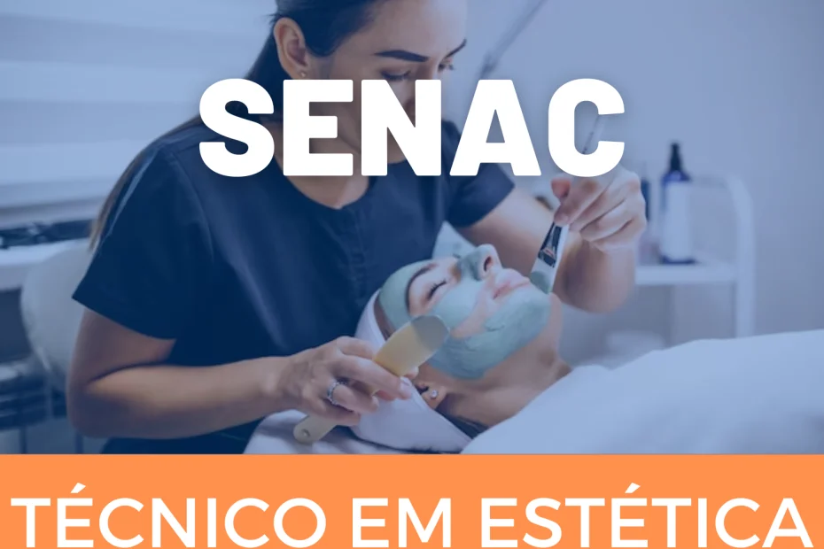 Técnico em Estética SENAC 2024